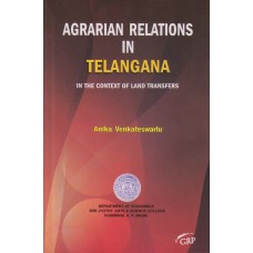 Agrarian Relations in Telangana : In the Context of Land Transfers